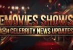 movies shows celebrity news updates