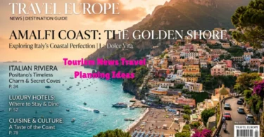 tourism news travel planning ideas